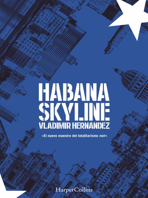 Title details for Habana skyline by Vladimir Hernández - Available